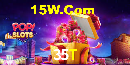 35T,35T Bet